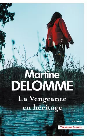 Martine Delomme - La Vengeance en héritage